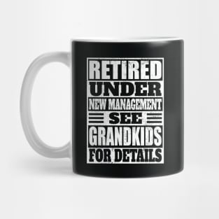 Retired under new management, see grandkids for details Mug